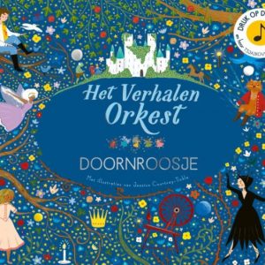 Het verhalenorkest: Doornroosje | Muziekboek