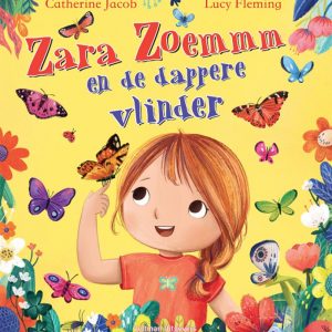 Zara Zoemmm en de Dappere Vlinder
